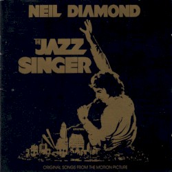 The Jazz Singer (Original Songs from the Motion Picture)