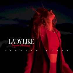 Lady Like (Deepend remix)