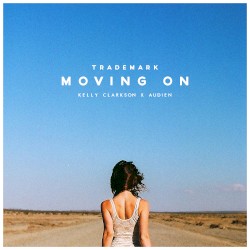 Moving On (Kelly Clarkson X Audien)