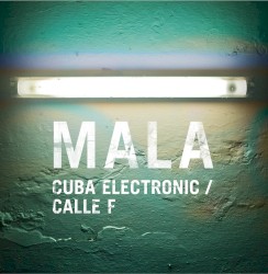 Cuba Electronic / Calle F