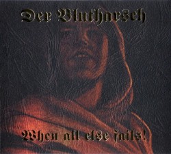 When All Else Fails!