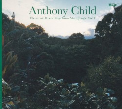 Electronic Recordings From Maui Jungle Vol. 1