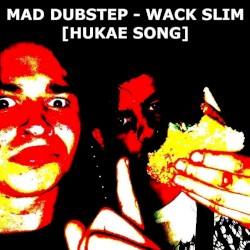 Wacky Slime (Hukae Remix)