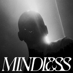 MINDLESS