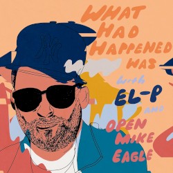 What Had Happened Was, Season 2, #1, “Company Flow Part 1: El’s Origin Story”