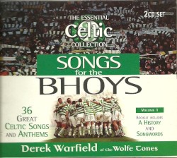 Songs For The Bhoys - The Essential Celtic Collection Volume 1