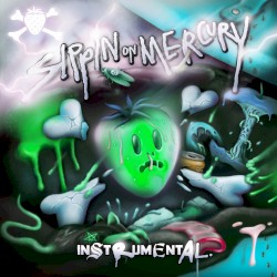 Sippin on Mercury (instrumental)