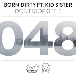 Don’t Stop Get It