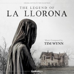 The Legend of La Llorona (Original Motion Picture Soundtrack)