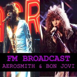 FM Broadcasts Aerosmith & Bon Jovi