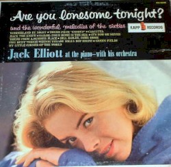 Are You Lonesome Tonight? And the Wonderful Melodies of the Sixties