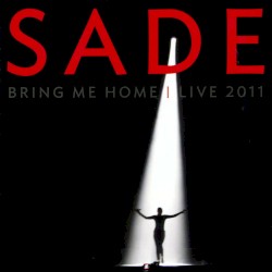 Bring Me Home: Live 2011
