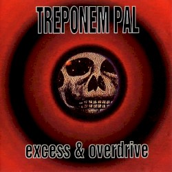 Excess & Overdrive