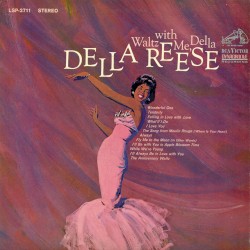 Waltz With Me, Della