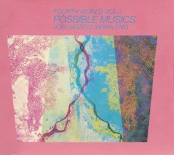 Fourth World, Vol. 1: Possible Musics