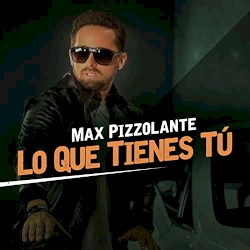 Lo que tienes tú