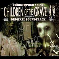 Children of the Grave 2: Original Soundtrack