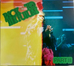 Back to the Future: Live, Part II