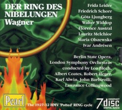 Der Ring des Nibelungen: The 1927-1932 HMV "Potted" Ring Cycle