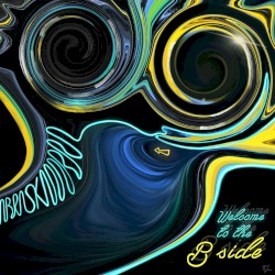 Welcome to the B Side