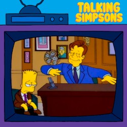 2025‐04‐23: Talking Simpsons – Bart Gets Famous