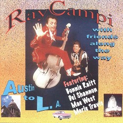 With Friends Along The Way: Austin To L.A.