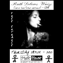 Ruth Dolores Weiss live @ The Music House 28/04/2005