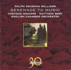 Serenade to Music / Flos Campi / Five Mystical Songs / Fantasia on Christmas Carols