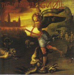 Pig Destroyer / Gnob