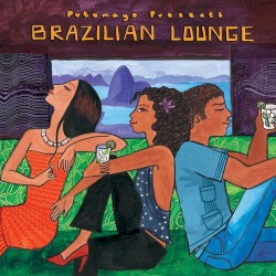 Putumayo Presents: Brazilian Lounge