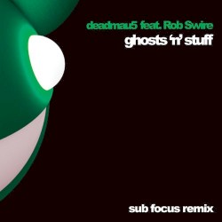 Ghosts 'n' Stuff (Sub Focus remix)