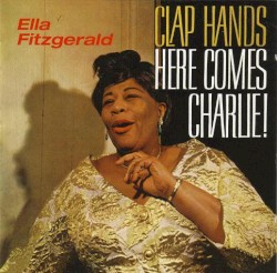 Clap Hands, Here Comes Charlie!