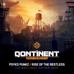Rise of the Restless (The Qontinent 2016 Anthem)