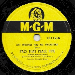 Pass That Peace Pipe / I'm Waiting for Ships That Never Come In