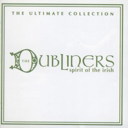 Spirit of the Irish: The Ultimate Collection