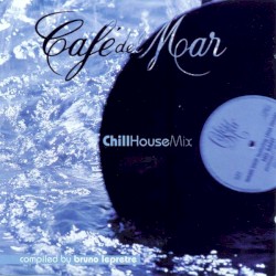 Café del Mar: ChillHouse Mix