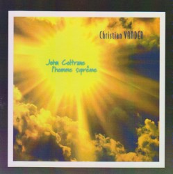 John Coltrane l'homme suprême