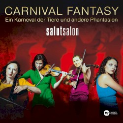 Carnival Fantasy - A Carnival of the Animals and Other Fantasies