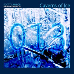 Drone Excursion 013 (Caverns of Ice)
