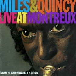 Miles & Quincy Live at Montreux