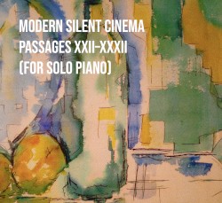 Passages XXII– XXXII (for Solo Piano)