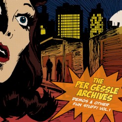 The Per Gessle Archives: Demos & Other Fun Stuff!, Vol. 1