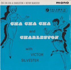 Cha Cha Cha and Charleston With Victor Silvester