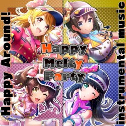 Happy Melty Party