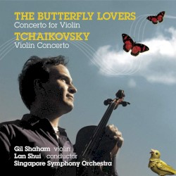 The Butterfly Lovers / Tchaikovsky: Violin Concerto