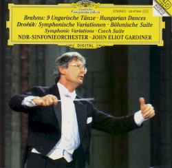 Brahms: 9 Ungarische Tänze / Dvořák: Symphonische Variationen / Böhmische Suite