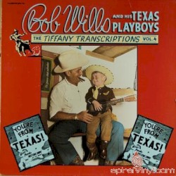 The Tiffany Transcriptions, Volume 4: You’re From Texas