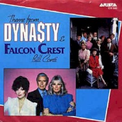 Theme From Dynasty / Theme From Falcon Crest