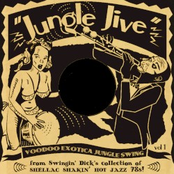 Jungle Jive - Voodoo Exotica Jungle Swing Vol. 1