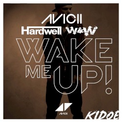 Wake Me Up (Hardwell Mash-Up Reboot)
